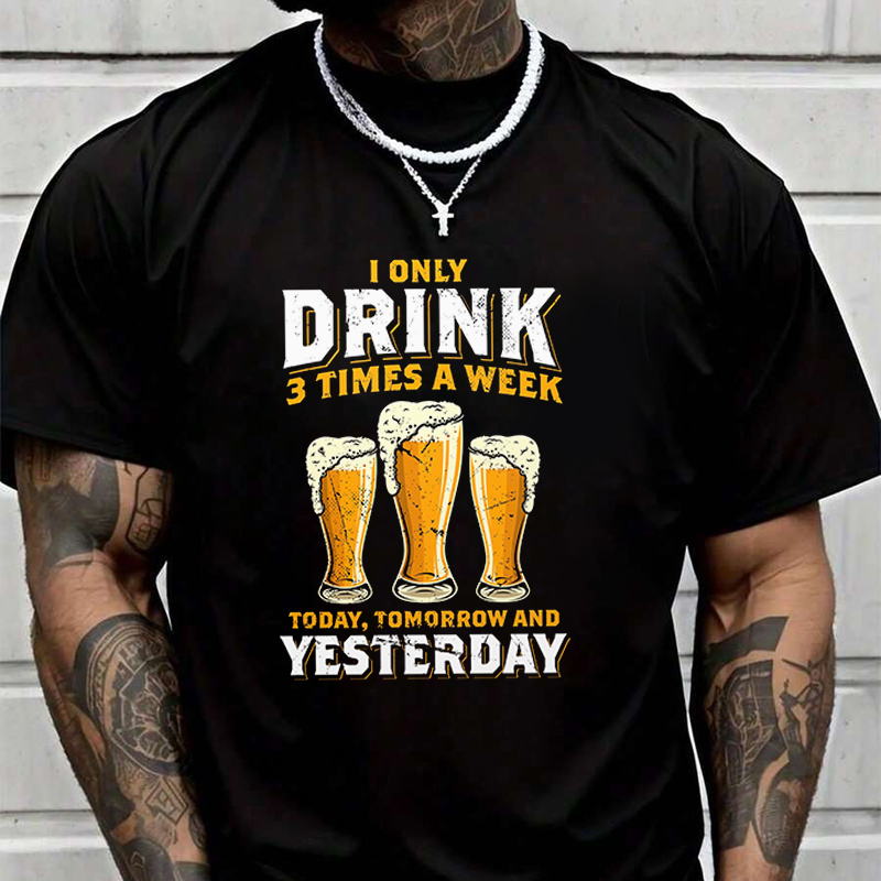 I Only Drink 3 Times A Week Me - Street Fashion Week recension och pris
